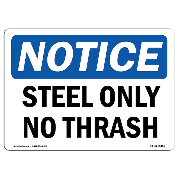 Safety Sign, OSHA Notice, 3.5" Height, Steel Only No Trash Sign, Landscape, 10PK